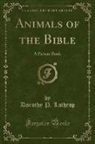 Dorothy P. Lathrop - Animals of the Bible