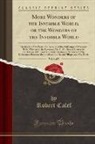 Robert Calef - More Wonders of the Invisible World, or the Wonders of the Invisible World, Vol. 1 of 5