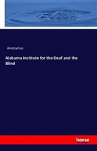 Anonym, Anonymus - Alabama Institute for the Deaf and the Blind
