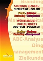 Piotr Kapusta - Wörterbuch für Business. Medien, Werbung, Marketing, Management Deutsch-Polnisch