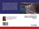 Ekaette Ekwere Chukwuogor - Impact of International Laws on Sovereignty of Nations