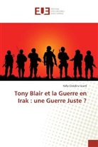 Kelly-Christina Grant - Tony Blair et la Guerre en Irak : une Guerre Juste ?