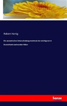 Robert Hartig - Die anatomischen Unterscheidungsmerkmale der wichtigeren in Deutschland wachsenden Hölzer