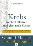 Jan-Dirk Fauteck, Imre Kusztrich - Krebs fürchtet Pflanzen und giert nach Zucker