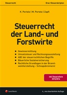 Karl Portele, Martina Portele, Walter Zapfl - Steuerrecht der Land- und Forstwirte (f.Österreich)