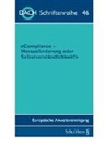 Europäische Anwaltsvereinigung DACH - Compliance- Herausforderung oder Selbstverständlichkeit?
