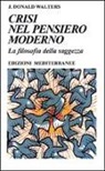 Swami Kriyananda, KRIYANANDA SWAMI - Crisi nel pensiero moderno