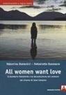 Antonietta Buonauro, Valentina Domenici - All women want love. Il desiderio femminile e la decostruzione del «romance» nel cinema di Jane Campion