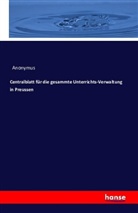 Anonym, Anonymus - Centralblatt für die gesammte Unterrichts-Verwaltung in Preussen