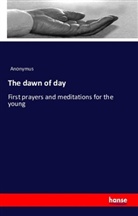 Anonym, Anonymus - The dawn of day