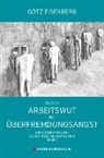 Götz Eisenberg - Zwischen Arbeitswut und Überfremdungsangst