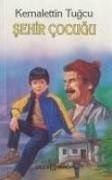 Kemalettin Tugcu - Sehir Cocugu