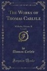 Thomas Carlyle - The Works of Thomas Carlyle, Vol. 24 of 30