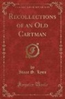 I. S. Lyon, Isaac S. Lyon - Recollections of an Old Cartman (Classic Reprint)