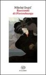 Nikolaj Gogol' - Racconti di Pietroburgo