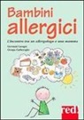 Giovanni Cavagni, Giorgia Garberoglio - Bambini allergici. L'incontro tra un allergologo e una mamma
