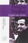 G. Rizza - François Truffaut. L'enfant du cinema