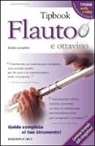 Hugo Pinksterboer - Tipbook flauto e ottavino. Guida completa