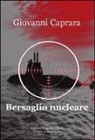 Giovanni Caprara - Bersaglio nucleare