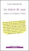 Michaeldavide Semeraro - Le chiavi di casa. Appunti tra un sinodo e l'altro