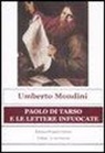 Umberto Mondini - Paolo di Tarso e le lettere infuocate