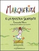 Desideria Guicciardini, Emanuela Nava - Margherita e la maestra serpente