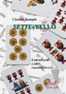 Claudio Rampin, M. Mariani, N. Rampin - Setteèbello. Fantadiario e altri racconti brevi