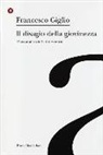 Francesco Giglio - Il disagio della giovinezza. Psicoanalisi dell'adolescenza