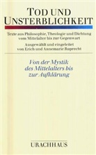 Erich Ruprecht, Annemarie Ruprecht, Erich Ruprecht - Tod und Unsterblichkeit, in 3 Bdn. - Bd.1: Tod und Unsterblichkeit. Zeugnisse aus Philosophie, Theologie und Dichtung