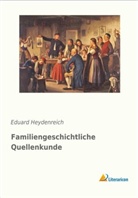 Eduard Heydenreich - Familiengeschichtliche Quellenkunde