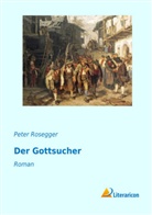 Peter Rosegger - Der Gottsucher
