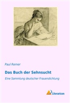 Pau Remer, Paul Remer - Das Buch der Sehnsucht