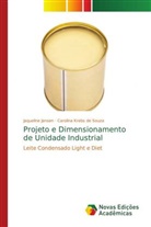 Jaqueline Jansen, Carolina Krebs de Souza - Projeto e Dimensionamento de Unidade Industrial