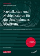 Alexander Brunner, Alexander u a Brunner, Andreas Dörschell, Lar Franken, Lars Franken, Jör Schulte... - Kapitalkosten und Multiplikatoren für die Unternehmensbewertung