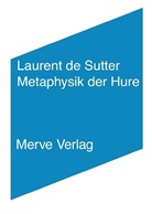 Laurent de Sutter - Metaphysik der Hure