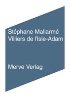 Stéphane Mallarmé - Villiers de l'Isle-Adam