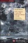 David Hume - Sulla religione e i miracoli. Sulla provvidenza e il male