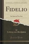 Ludwig van Beethoven - Fidelio