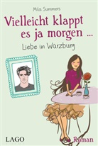 Mila Summers - Vielleicht klappt es ja morgen... Liebe in Würzburg