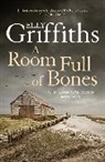 Elly Griffiths, Griffiths Elly - A Room Full of Bones