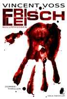 Vincent Voss - Frischfleisch