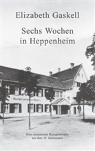 Elizabeth Gaskell, Christin Neth, Christina Neth - Sechs Wochen in Heppenheim
