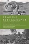 Robert Foster, Louis A. Knafla, Amanda Nettelbeck, Russell Smandych - Fragile Settlements