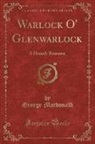 George Macdonald - Warlock O' Glenwarlock