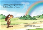 Celina del Amo, Celina Del Amo, Heinz Grundel, Heinz Grundel - Die Regenbogenbrücke