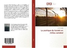 Jérôme Frigout - La pratique du karaté en milieu carcéral