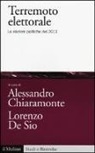 A. Chiaramonte, L. de Sio - Terremoto elettorale. Le elezioni politiche del 2013