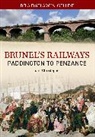 John Christopher - Bradshaw's Guide Brunel's Railways Paddington to Penzance