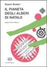 Gianni Rodari, B. Munari - Il pianeta degli alberi di Natale