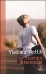 Vladimir Vertlib - Stazioni intermedie